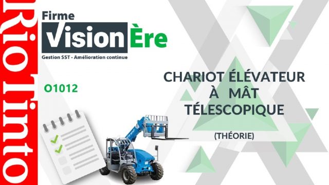 Chariot élévateur à mât télescopique (Théorie) – Rio Tinto (Code : O1012)