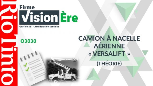 Camion à nacelle aérienne – Versalift (THÉORIE) – Rio Tinto (Code : O3030)