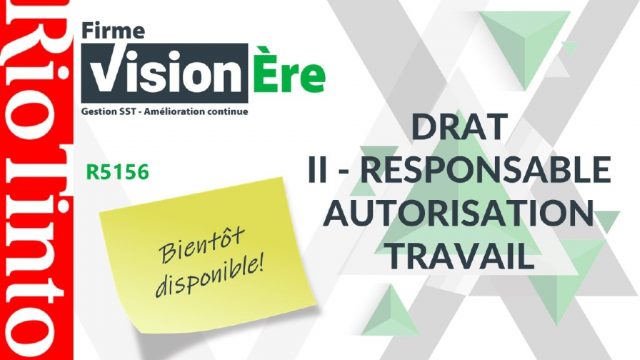 DRAT II – Responsable autorisation travail – Rio Tinto (Code : R5156)