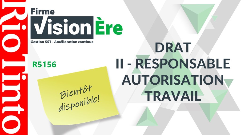 DRAT II – Responsable autorisation travail – Rio Tinto (Code : R5156)