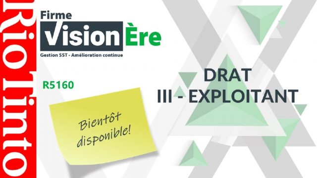 DRAT III – Exploitant – Rio Tinto (Code : R5160)