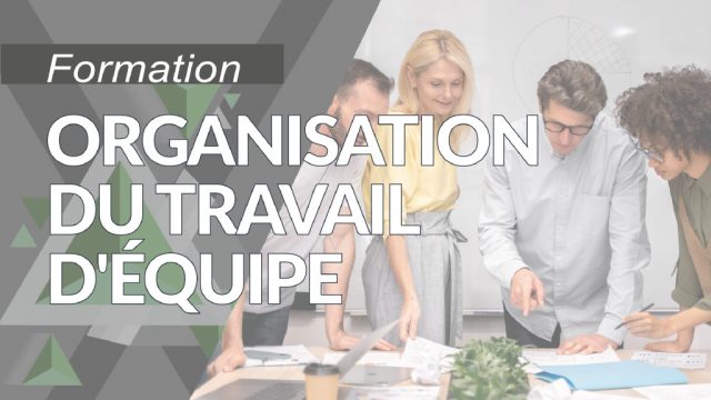Organisation du travail d’équipe