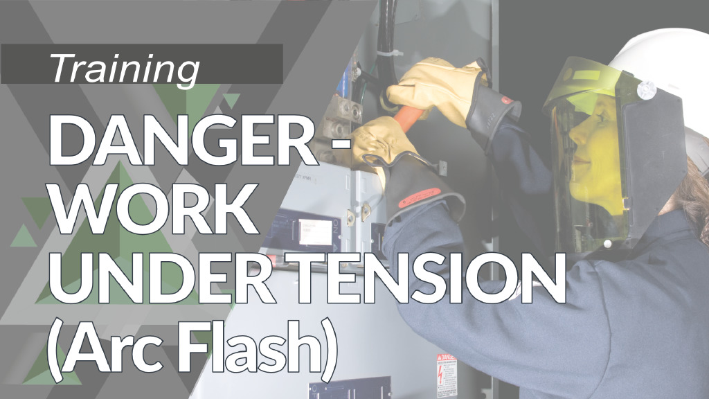 DANGER : Travail sous tension (Arc Flash) (selon la norme CSA Z462-24 et NFP) (Version anglaise)