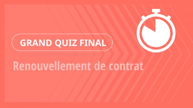 Grand Quiz – Renouvellement de contrat