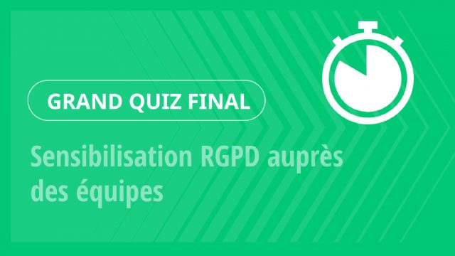 Grand Quiz – Sensibilisation RGPD auprès des équipes