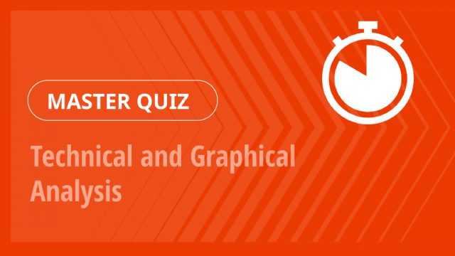 Master Quiz – Technical and Graphical Analysis