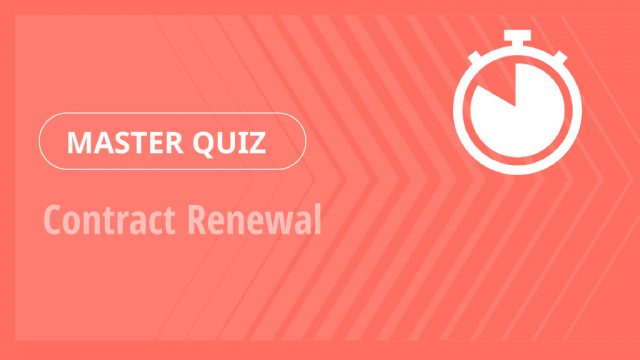 Master Quiz – Contract Renewal