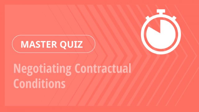 Master Quiz – Negotiating Contractual Conditions