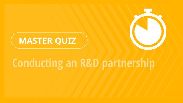 Master Quiz – Conducting an R&D partnership