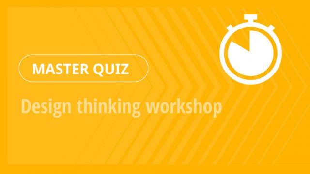 Master Quiz – Design thinking workshop