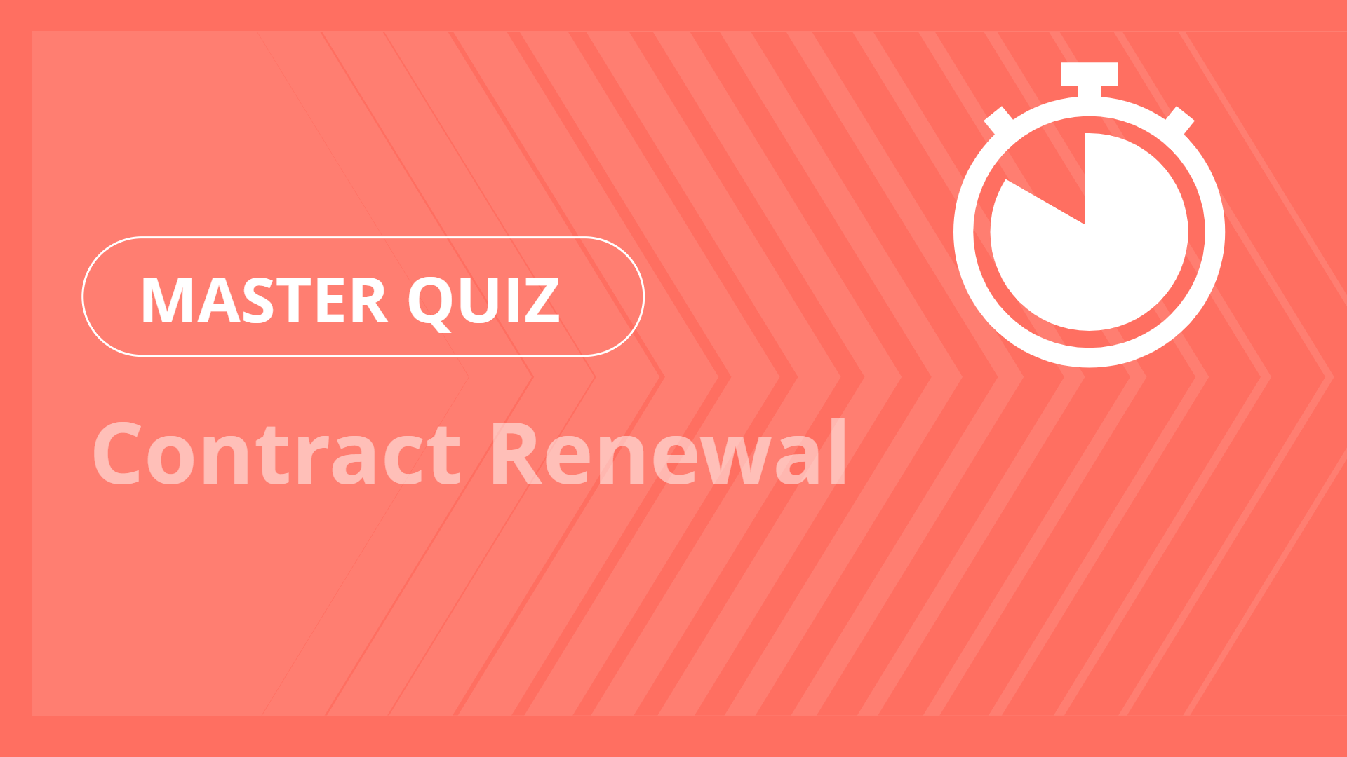 Master quiz - Contract Renewal