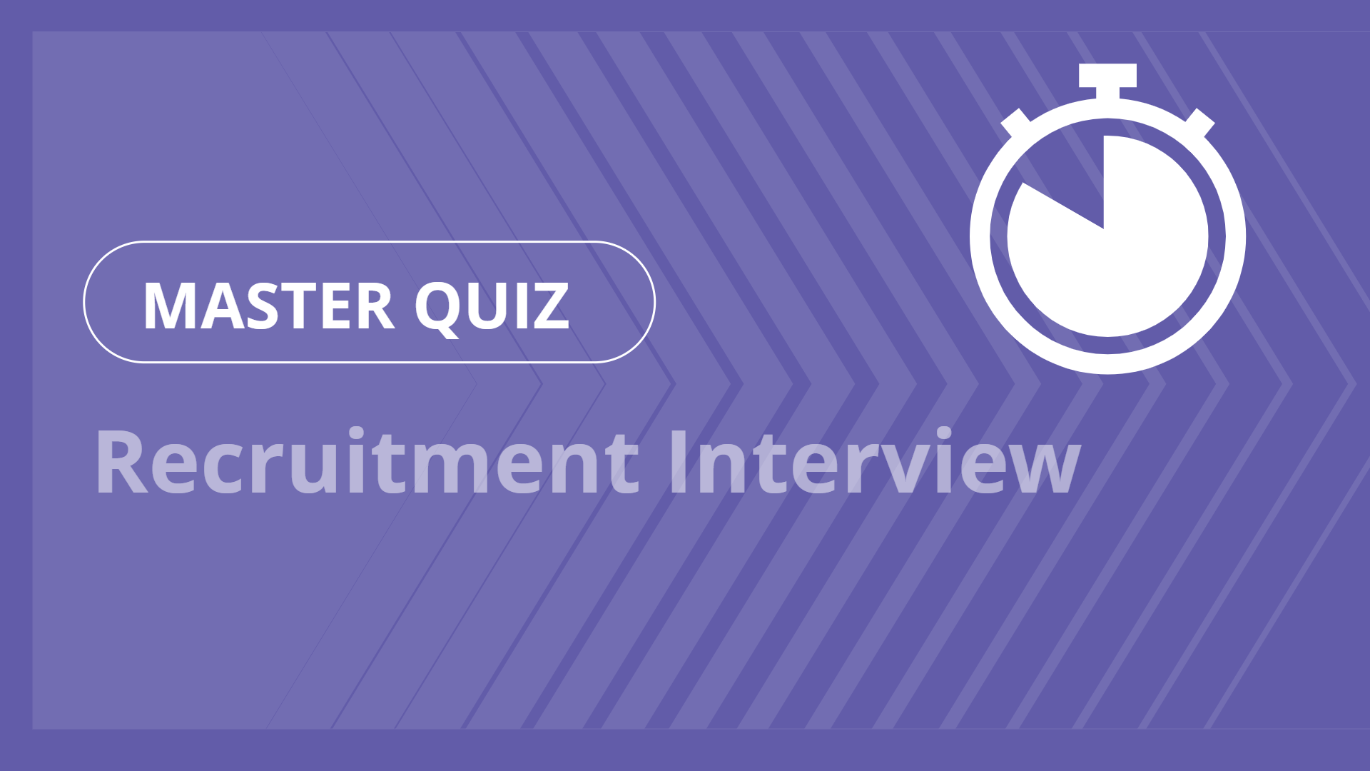 Master quiz - Recruitment Interview