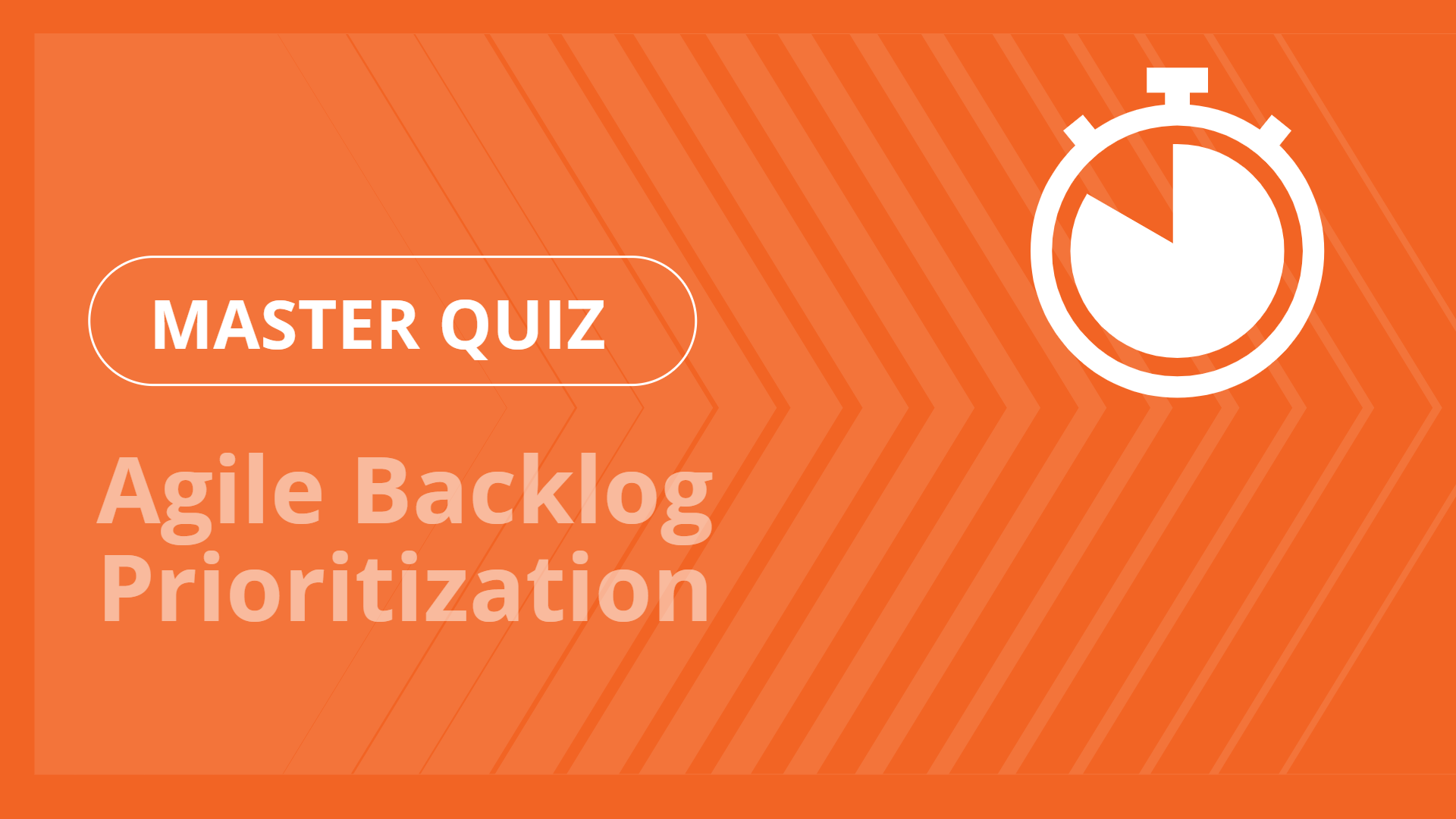 Master quiz - Agile Backlog Prioritization