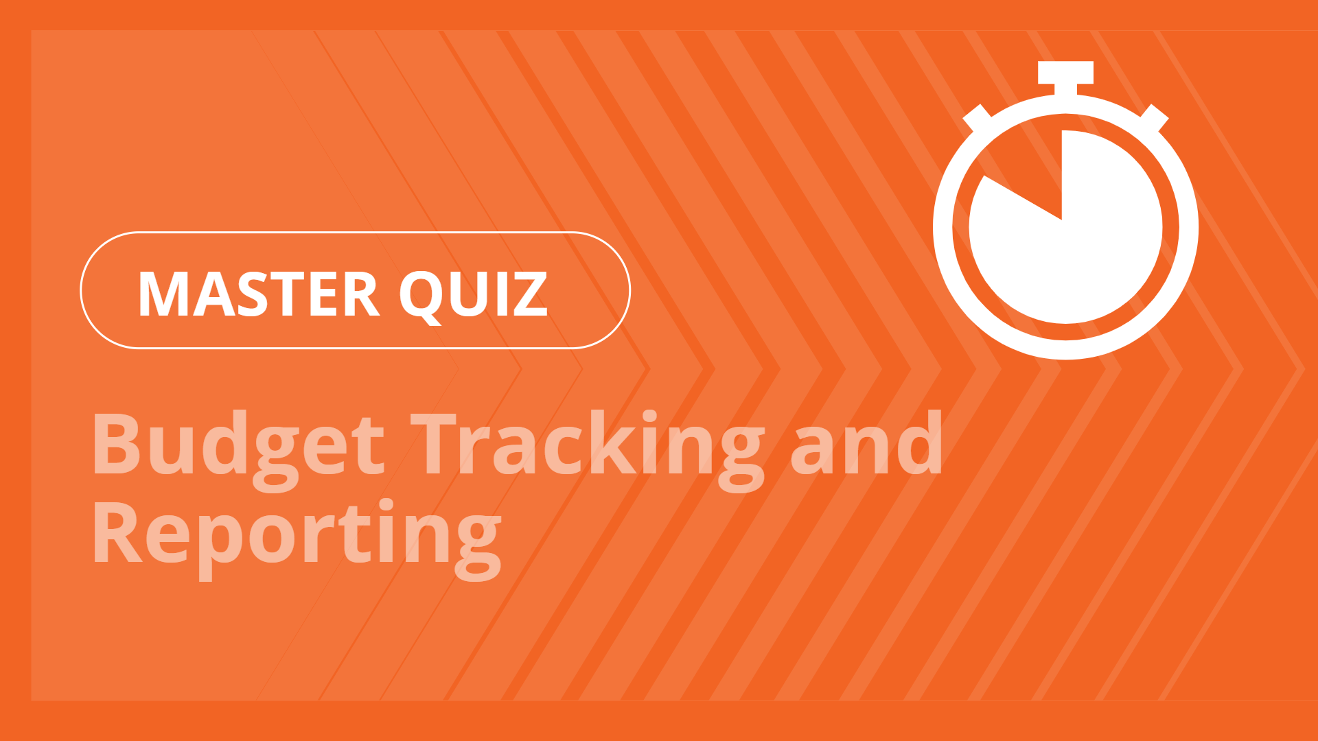 Master quiz - Budget Tracking and Reporting