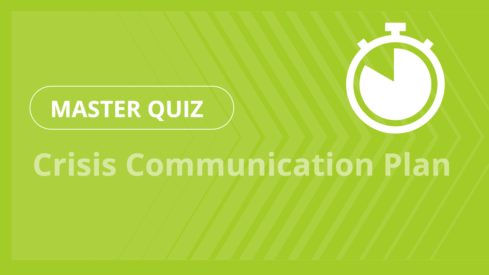 Master quiz - Crisis Communication Plan