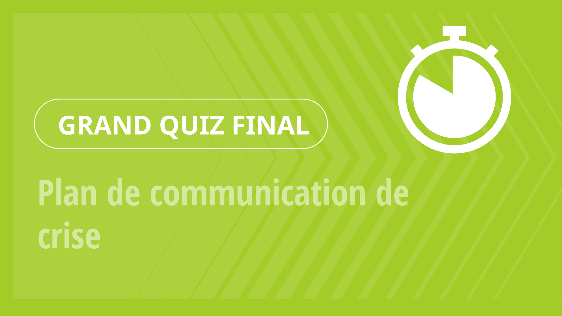 Grand Quiz - Plan de communication de crise