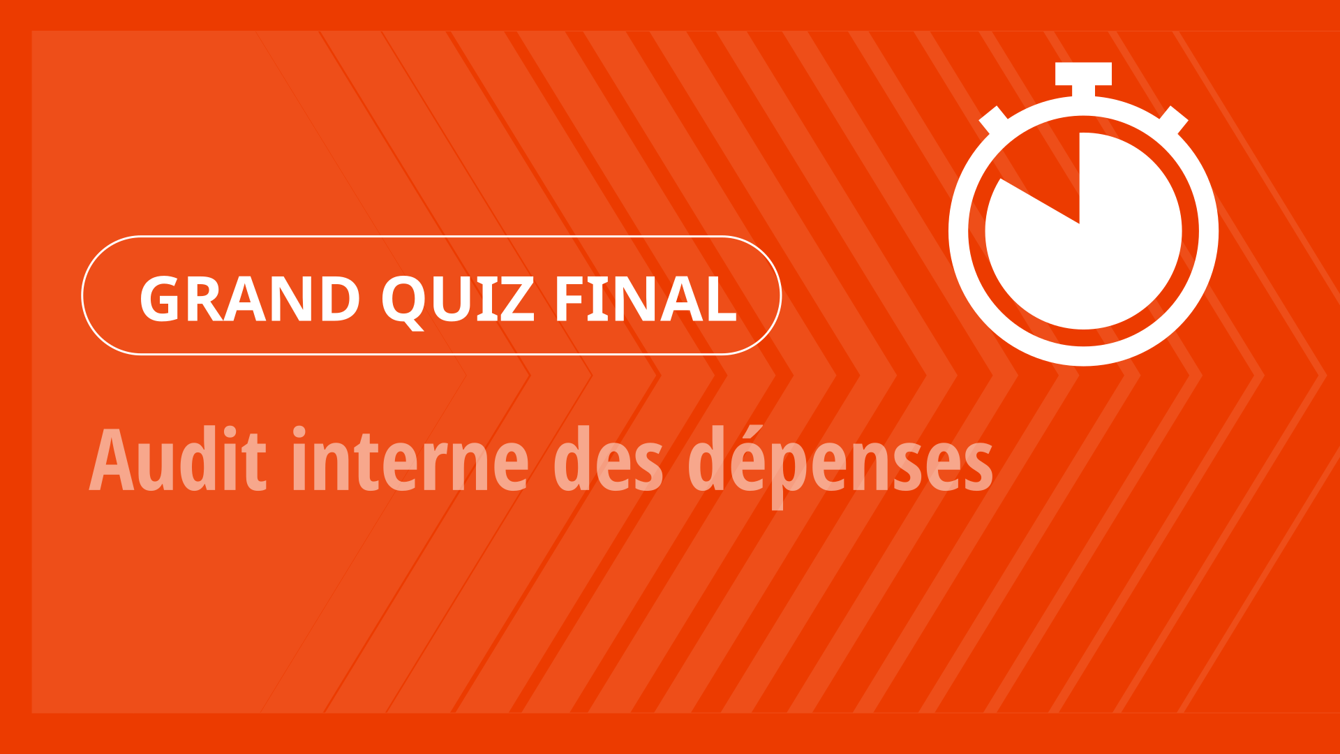 Grand Quiz - Audit interne des dépenses