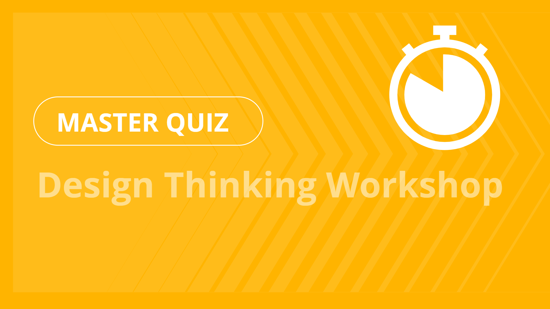 Master quiz - Design Thinking Workshop