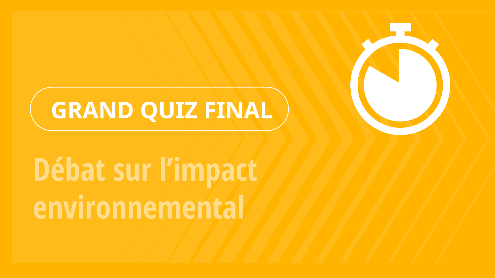 Grand Quiz - Débat sur l’impact environnemental