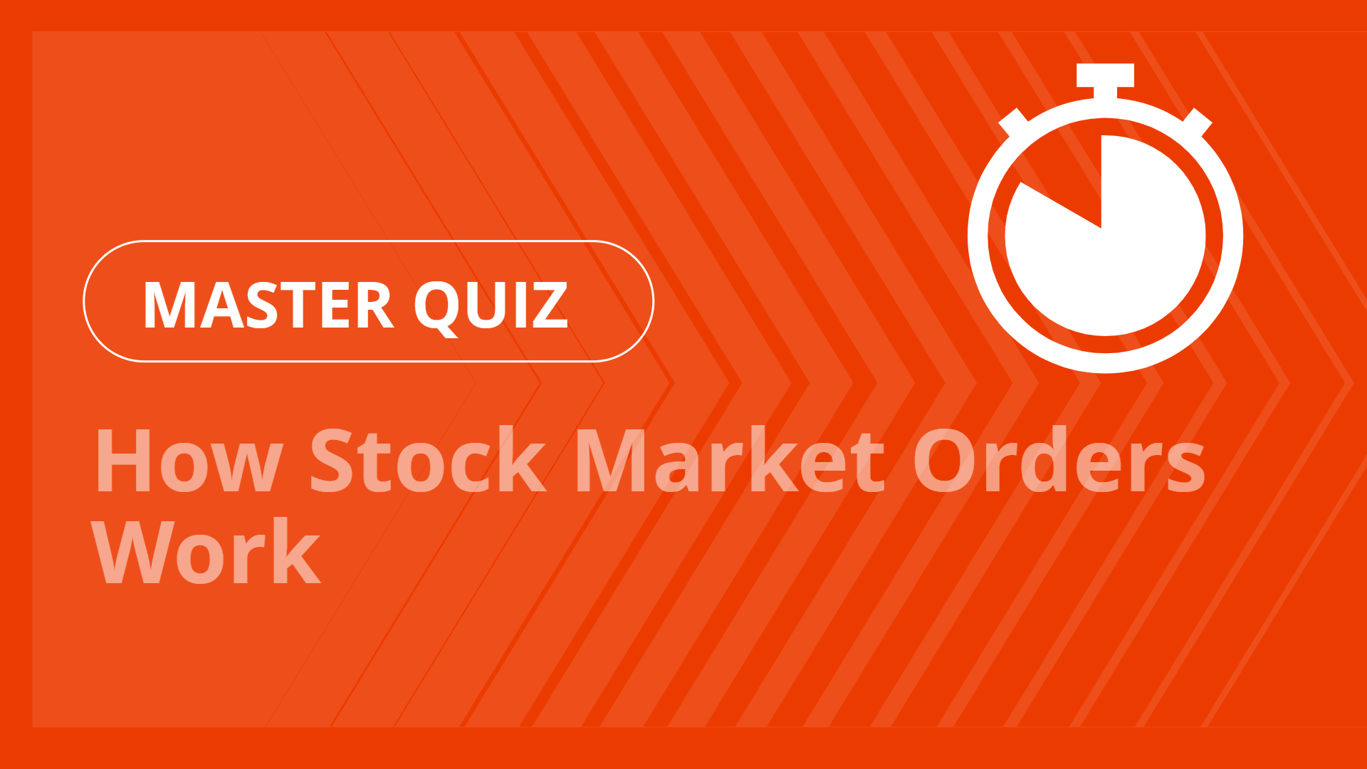 Master quiz - How Stock Market Orders Work