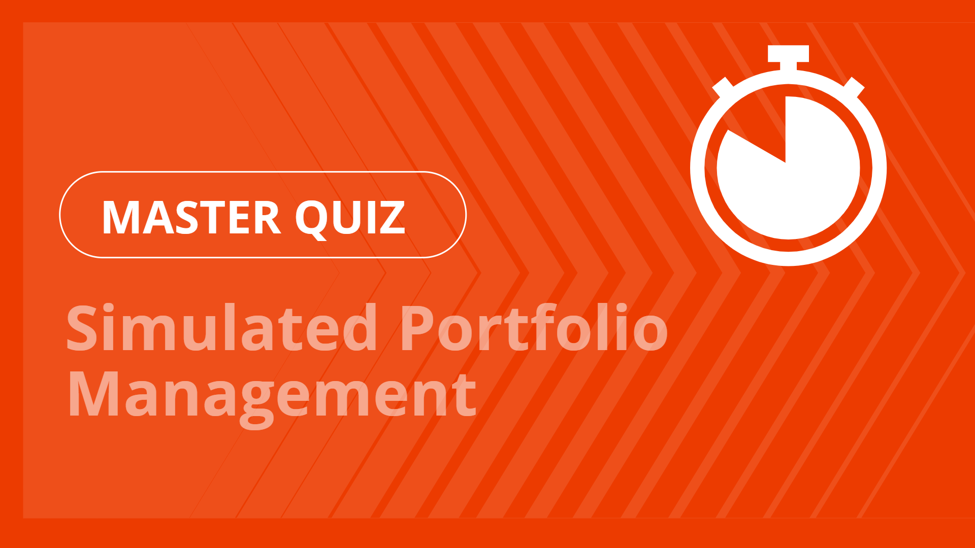 Master quiz - Simulated Portfolio Management