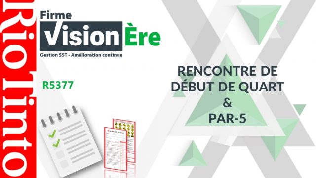 Rencontre de début de quart de travail et Par-5 – Rio Tinto (Code : R5377)