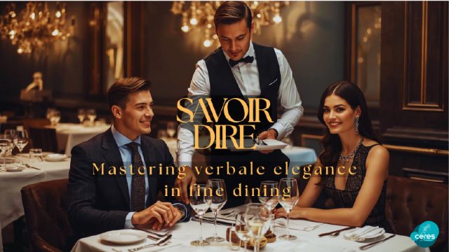 The Art of Savoir-Dire in a gourmet restaurant