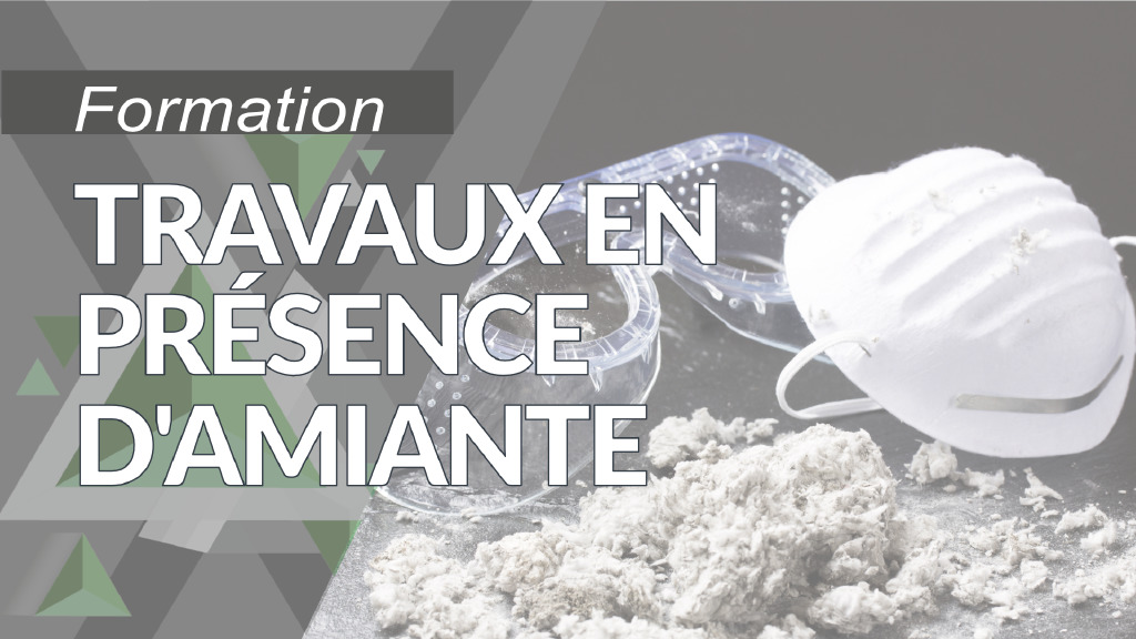 Travaux en présence d&rsquo;amiante
